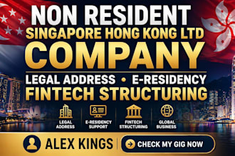 setup singapore, hong kong ltd company for non residents expats with fintech aid