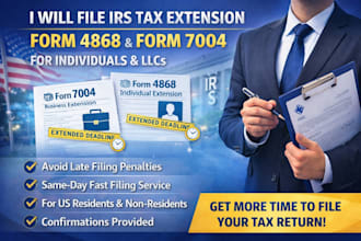 file irs tax extension form 4868 7004 for llc and individuals