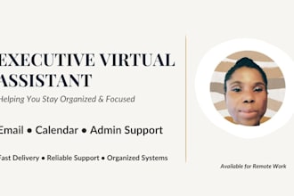 be your executive virtual assistant for admin support