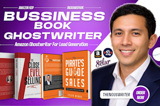 be your business book ghostwriter, amazon ebook ghostwriter for lead generation