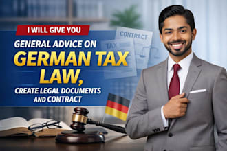 give you general advice on german tax law, create legal documents and contract