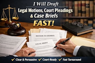 professionally draft legal document motions court pleadings and case briefs fast