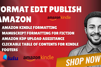 format edit publish amazon kindle formatting manuscript formatting kdp upload