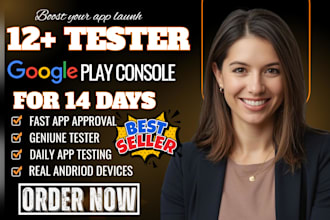 provide 12 tester for google play testing app