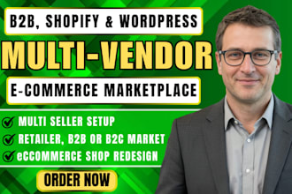 build multi vendor b2b, shopify and wordpress ecommerce marketplace website