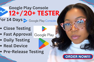 provide 12 tester or 20 app tester for google play closed testing QA testing