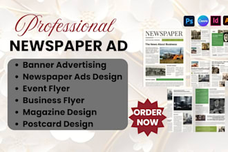 design newspaper , newspaper print design, newspaper ads, event flyers design