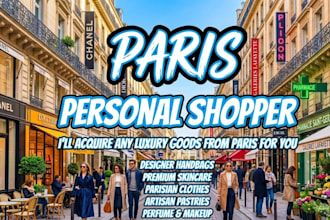 purchase or buy items from paris for you and ship them
