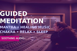 record meditation mantra, guided mantra, chakra meditation and healing music