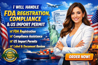 handle fda registration, compliance and US import permit