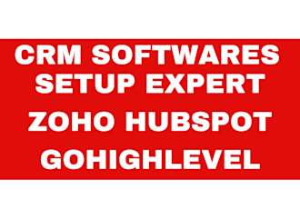 setup zoho, hubspot, salesforce CRM and zapier automation