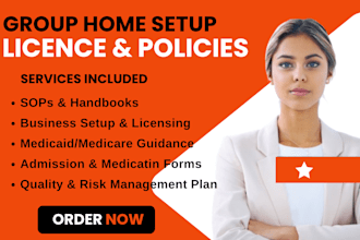 set up your group home with license, policies and procedures