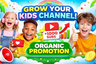 do organic promotion, kids youtube channel for monetization organically