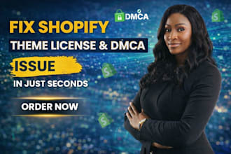 fix shopify theme issues resolve dmca takedown and license error fast