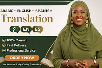 manually translate arabic to english, spanish and translate english to arabic