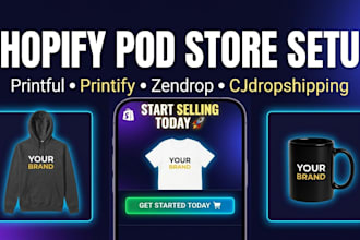 design and setup a high converting pod store with printful, printify, zendrop