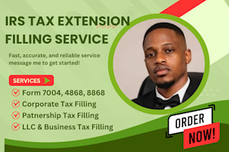 prepare and efile irs tax extensions 4868, 7004, 8868 for llc, corporations