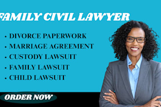be your family lawyer for divorce, child custody, child support cases