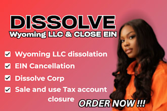 dissolve, terminate or cancel wyoming llc and close ein