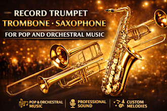record trumpet, trombone, and saxophone for pop and orchestral music
