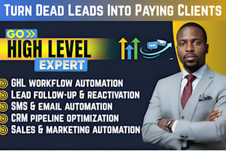 set up gohighlevel automation to reactivate old leads and increase sales