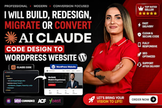 build, redesign, migrate or convert ai claude code design to wordpress website