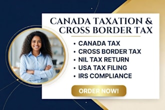handle cross border tax, non resident tax, canada tax filing and US tax