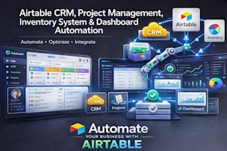 build airtable crm, project management, inventory system, dashboard automation