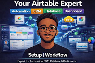 be your airtable expert for automation, crm, databse, dashboard, workflow setup