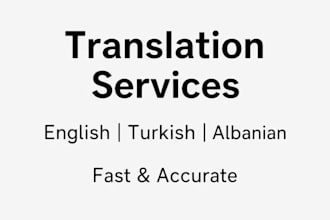translate english,turkish and albanian proffessionally