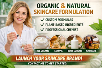 develop organic and natural product formulation skincare formulation as chemist