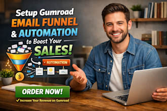 setup gumroad email funnel and automation to increase your sales