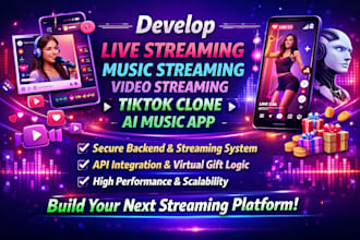 develop interactive live streaming app music app video app with virtual gifts