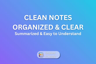 organize and summarize your school notes and lectures