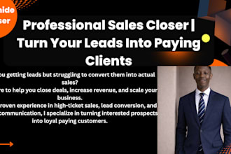 your professional sales closer and close high ticket deals