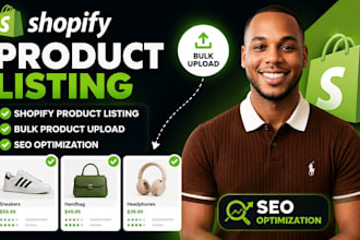 do shopify product listing, bulk product upload and SEO optimization