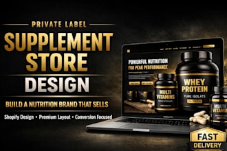 design a private label supplement shopify store  nutrition website
