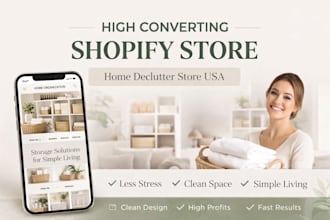 build a high converting shopify home declutter store USA