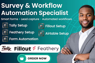design tally form survey fillout lead capture feathery airtable automation setup