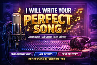 be professional songwriter for hire custom lyrics and  full songs