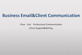 handle business emails and client communication