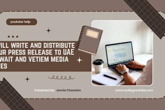 write and distribute your press release to uae kuwait and vietnam media sites