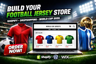 design a shopify football jersey dropshipping store for FIFA world cup 2026