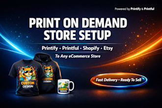 design print on demand custom merch setup printify printful tshirt website store