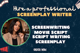 write movie script, screenplay, screenwriting, feature film scripts