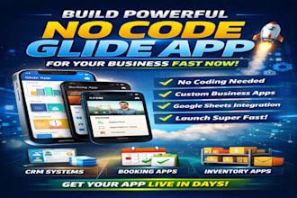 build powerful no code glide app for your business fast now