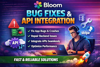 fix bloom app bugs, repair backend issues, and integrate apis