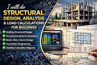 do structural design, analysis and load calculations for buildings