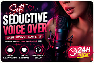 be your nsfw asmr sexy female voiceover record seductive or erotic voice acting