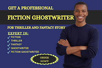 ghostwrite your thriller or fantasy story with captivating storytelling